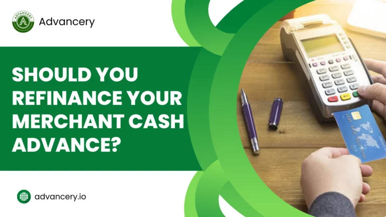 Should You Refinance Your Merchant Cash Advance